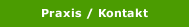 Praxis / Kontakt